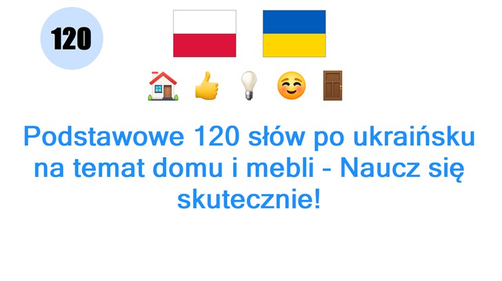 Podstawowe 120 słów po ukraińsku na temat domu i mebli - Naucz się skutecznie!